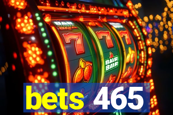 bets 465